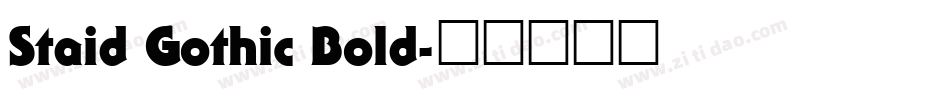 Staid Gothic Bold字体转换